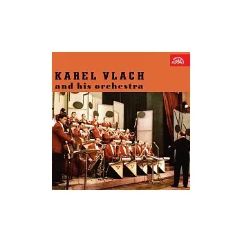 Česká hudba Karel Vlach se svým orchestrem – Hraje Karel Vlach se svým orchestrem