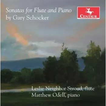 Zahraniční hudba CD Gary Schocker: Sonatas For Flute And Piano 2019