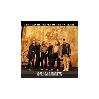 Česká hudba The Plastic People of the Universe – Maska za maskou