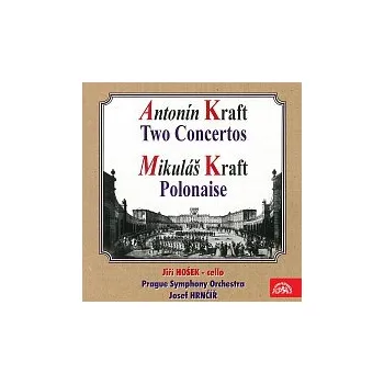 Česká hudba Jiří Hošek, Symfonický orchestr hl.m. Prahy (FOK), Josef Hrnčíř – Kraft Antonín: Dva koncerty, Kraft Mikuláš: Polonéza