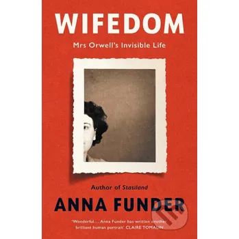Wifedom - Anna Funder Viking