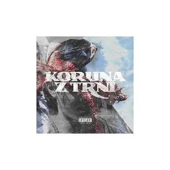 Česká hudba Totally Nothin – Koruna z trní