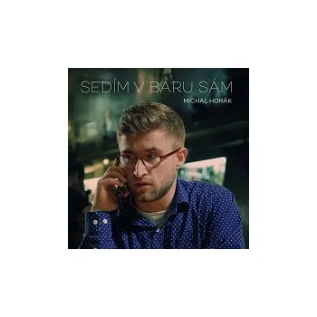 Česká hudba Michal Horák, 2+1 Jam band – Sedím v baru sám