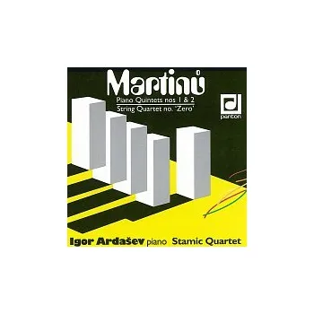 Česká hudba Igor Ardašev, Stamicovo Quarteto – Martinů: Klavírní kvintety č. 1 a 2, Nultý smyčcový kvartet