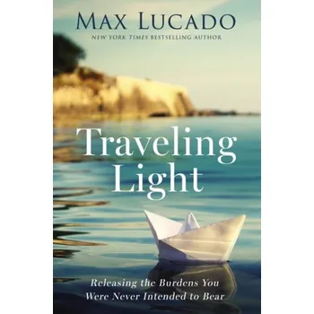 Cizojazyčná kniha Traveling Light - Lucado, Max