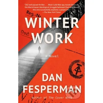 Beletrie pro dospělé Winter Work - Dan Fesperman Vintage Books