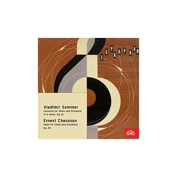 Česká hudba Ladislav Jásek, Česká filharmonie/Václav Jiráček – Sommer: Koncert pro housle a orchestr g moll, op. 10, Chausson: Poem pro housle a orchestr, op. 25