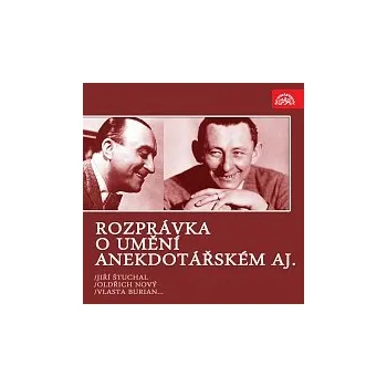 Česká hudba Různí interpreti – Rozprávka o umění anekdotářském aj. /Jiří Štuchal, Vlasta Burian, Oldřich Nový...