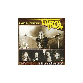 Česká hudba Ladislav Křížek, Citron – Síla návratů