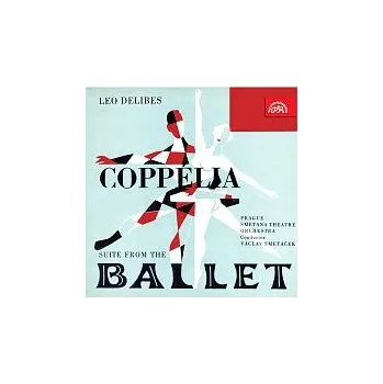 Hudba Orchestr Smetanova divadla v Praze, Václav Smetáček – Coppélia - suita z baletu