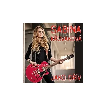 Česká hudba Sabina Křováková – Jako dřív