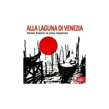 Hudba Václav Kučera se svou skupinou – Alla laguna di Venezia