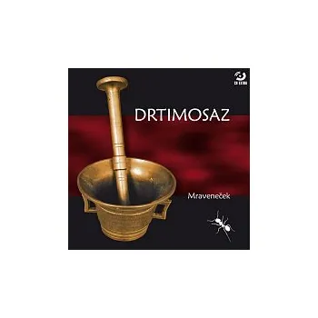 Česká hudba Drtimosaz – Mraveneček