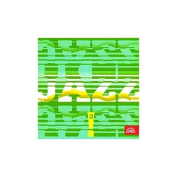 Česká hudba Různí interpreti – JAZZ, JAZZ, JAZZ! 3.