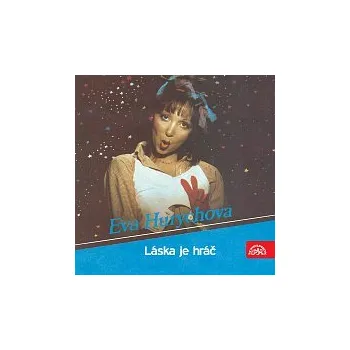 Česká hudba Eva Hurychová – Láska je hráč