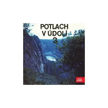 Česká hudba Různí interpreti – Potlach v údolí 3