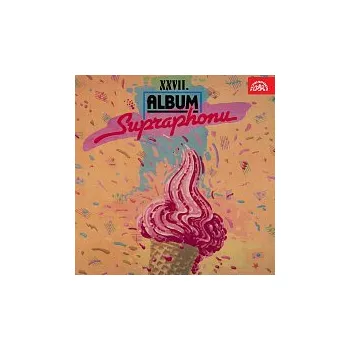 Česká hudba Různí interpreti – XXVII. Album Supraphonu