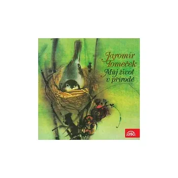 Česká hudba Otakar Brousek st. – Tomeček: Můj život v přírodě