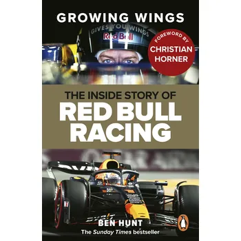 Cizojazyčná kniha Growing Wings: The inside story of Red Bull Racing – Ben Hunt