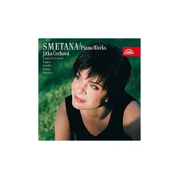 Česká hudba Jitka Čechová – Smetana: Klavírní dílo 7 (Polka Es dur, Ronda, Pochody, Fugy...)