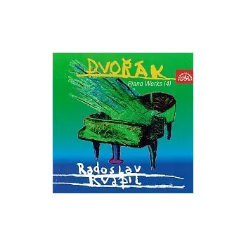 Česká hudba Radoslav Kvapil – Dvořák: Klavírní dílo (4).