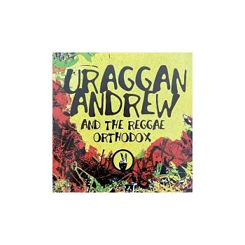 Česká hudba Uraggan Andrew & Reggae Orthodox – Uraggan Andrew and The Reggae Orthodox 2