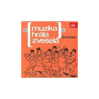Hudba Švitorka – Muzika hrála z vesela