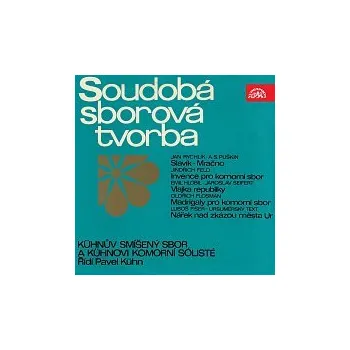 Hudba Kühnův smíšený sbor – Soudobá sborová tvorba (Rychlík, Feld, Hlobil, Flosman, Fišer)