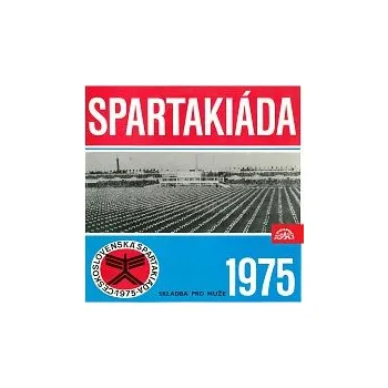 Česká hudba Různí interpreti – Spartakiáda 1975