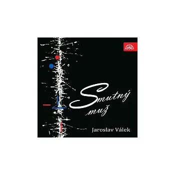 Česká hudba Jaroslav Válek – Smutný muž