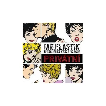 Česká hudba Mr.Elastik, Orchestr Karla Vlacha – Privátní