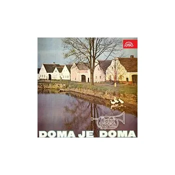 Hudba Česká kapela – Doma je doma