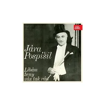 Hudba Jára Pospíšil – Líbám ženy vás tak rád