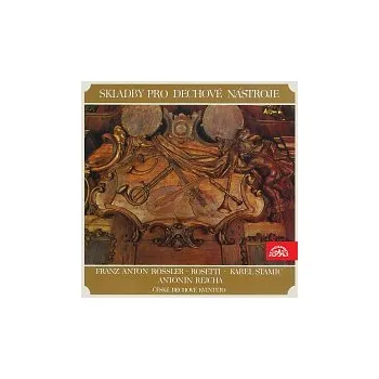 Hudba České dechové kvinteto – Skladby pro dechové nástroje (Rössler-Rosetti, K.Stamic, A.Rejcha)