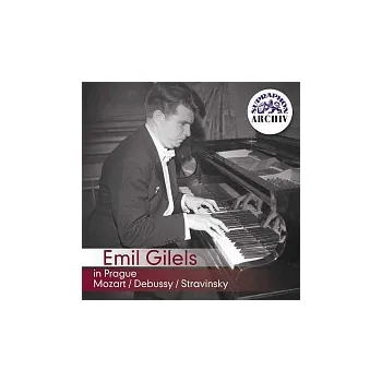 Česká hudba Emil Gilels – Emil Gilels v Praze. Mozart, Debussy, Stravinskij