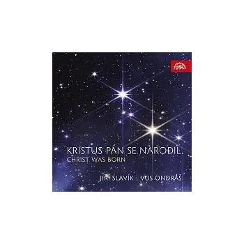 Česká hudba Orchestr lidových nástrojů VUS Ondráš, Jiří Slavík – Kristus Pán se narodil / Christ Was Born