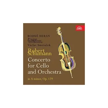 Hudba Bohuš Heran, Symfonický orchestr hl. m. Prahy (FOK), Václav Smetáček – Schumann: Koncert a moll pro violoncello a orchestr