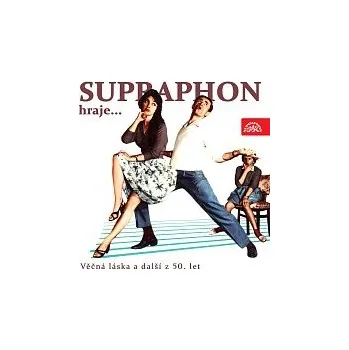 Česká hudba Různí interpreti – Supraphon hraje ...Věčná láska a další z 50. let