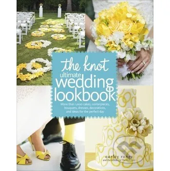 Populárně naučná literatura pro dospělé Knot Ultimate Wedding Lookbook - Carley Roney Potter