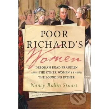 Poor Richard's Women - Nancy Rubin Stuart Beacon Press