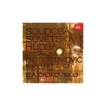Česká hudba Různí interpreti – Soudobá sovětská hudba (Šostakovič, Čajkovskij)