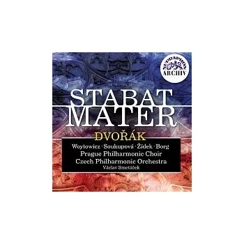 Česká hudba Český pěvecký sbor, Česká filharmonie, Václav Smetáček – Dvořák: Stabat Mater