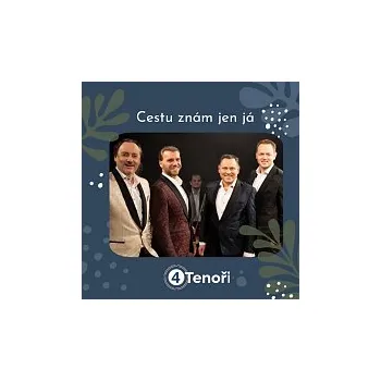 Česká hudba 4 Tenoři – Cestu znám jen já