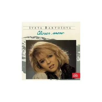 Česká hudba Iveta Bartošová, Ladislav Štaidl se svým orchestrem – Closer Now