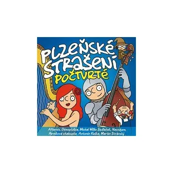 Česká hudba Martin Stránský, Antonín Kaška a další – Plzeňské strašení počtvrté