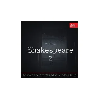 Česká hudba Různí interpreti – Divadlo, divadlo, divadlo / William Shakespeare 2.
