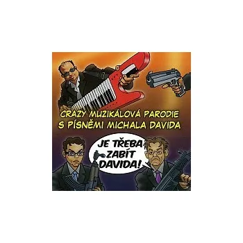 Česká hudba Různí interpreti – Muzikál: Je třeba zabít Davida!