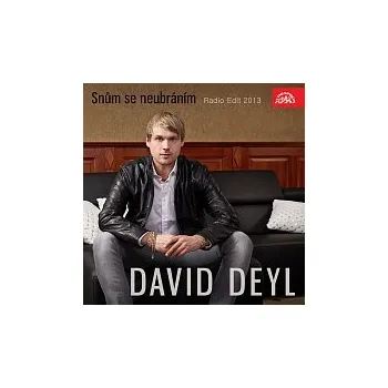 Hudba David Deyl – Snům se neubráním (Radio Edit 2013)