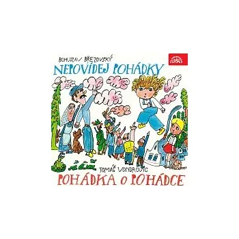 Hudba Různí interpreti – Březovský, Vondrovic: Nepovídej pohádky, Pohádka o Pohádce