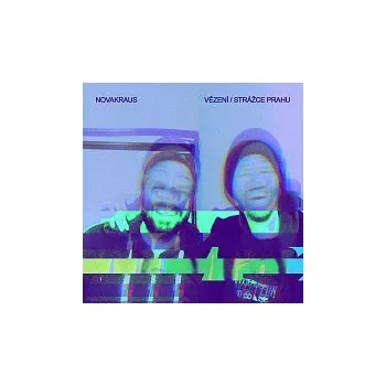 Česká hudba NOVAKRAUS – VĚZENÍ / STRÁŽCE PRAHU